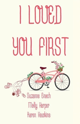 I Loved You First by Enoch, Suzanne