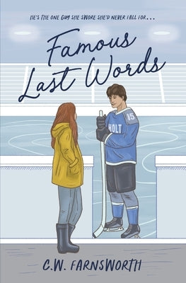 Famous Last Words by Farnsworth, C. W.