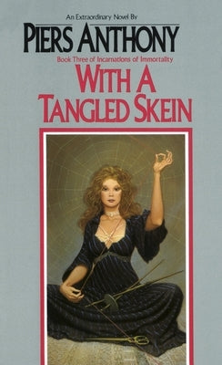 With a Tangled Skein by Anthony, Piers