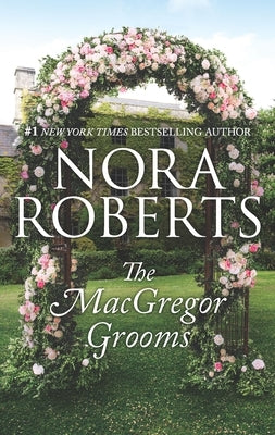 The MacGregor Grooms by Roberts, Nora