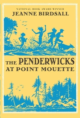 The Penderwicks at Point Mouette by Birdsall, Jeanne