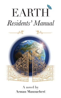 Earth Residents' Manual by Manoucheri, Arman