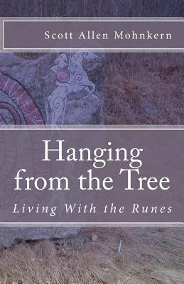 Hanging from the Tree: Living With the Runes by McDonell, Emily
