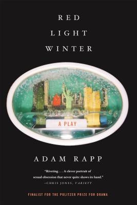 Red Light Winter: A Play by Rapp, Adam