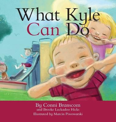 What Kyle Can Do by Branscom, Conni