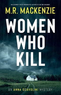 Women Who Kill by MacKenzie, M. R.