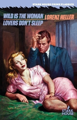 Wild is the Woman / Lovers Don't Sleep by Heller, Lorenz