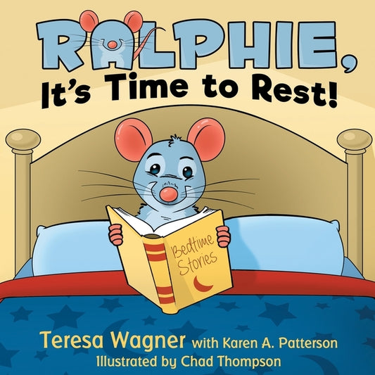 Ralphie, It's Time to Rest! by Patterson, Karen a.