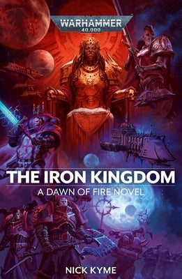 The Iron Kingdom by Kyme, Nick