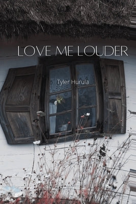 Love Me Louder by Hurula, Tyler