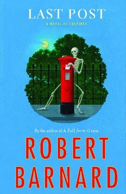 Last Post: A Novel of Suspense by Barnard, Robert