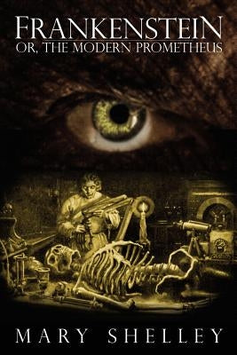 Frankenstein by Shelley, Mary
