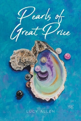 Pearls of Great Price by Allen, Lucy