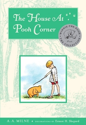 The House at Pooh Corner by Milne, A. A.