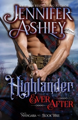 Highlander Ever After: Historical Fantasy by Ashley, Jennifer