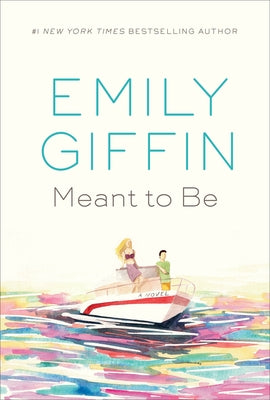 Meant to Be by Giffin, Emily