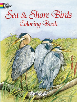 Sea and Shore Birds Coloring Book by Soffer, Ruth
