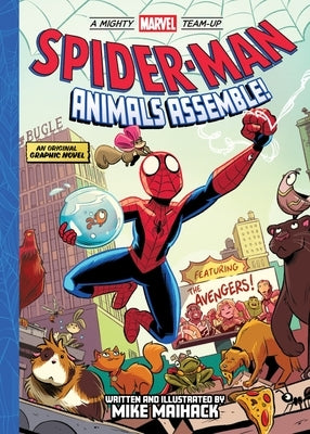 Spider-Man: Animals Assemble! (a Mighty Marvel Team-Up): An Original Graphic Novel Volume 1 by Maihack, Mike