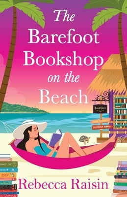 The Barefoot Bookshop on the Beach by Raisin, Rebecca