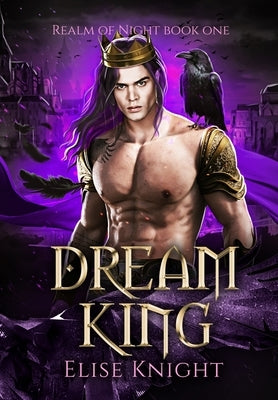 Dream King by Knight, Elise