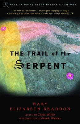 The Trail of the Serpent by Braddon, Mary