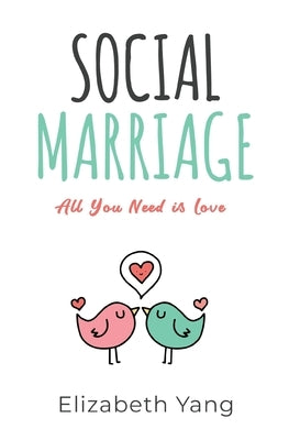 Social Marriage by Yang, Elizabeth