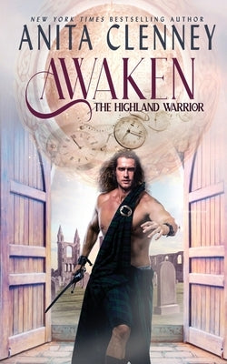 Awaken the Highland Warrior by Clenney, Anita