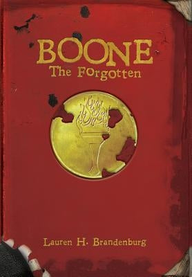 Boone: The Forgotten by Brandenburg, Lauren H.