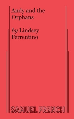 Andy and the Orphans by Ferrentino, Lindsey