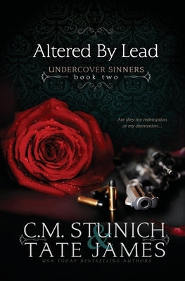 Altered by Lead by Stunich, C. M.