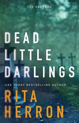 Dead Little Darlings by Herron, Rita