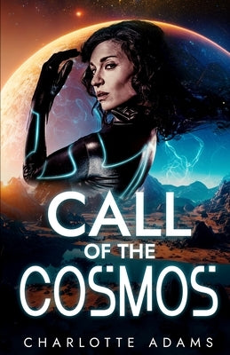 Call of the Cosmos by Adams, Charlotte