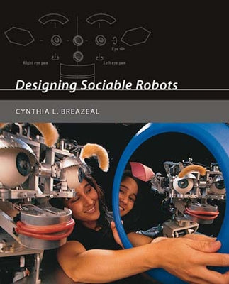 Designing Sociable Robots [With CDROM] by Breazeal, Cynthia