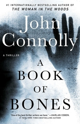 A Book of Bones: A Thriller by Connolly, John