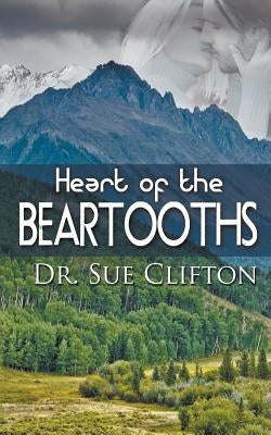 Heart of the Beartooths by Clifton, Sue