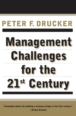 Mgmt Challenges for 21st CE PB by Drucker, Peter F.