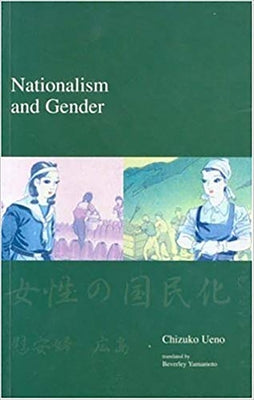 Nationalism and Gender by Ueno, Chizuko