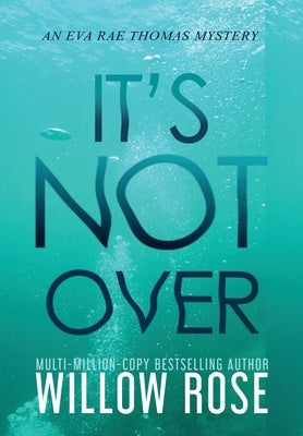 It's Not Over by Rose, Willow