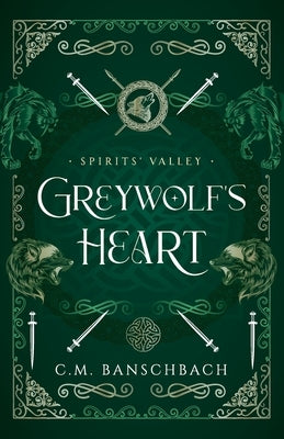 Greywolf's Heart by Banschbach, C. M.