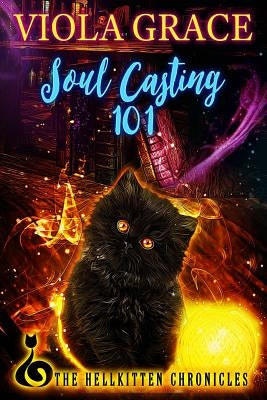 Soul Casting 101 by Grace, Viola