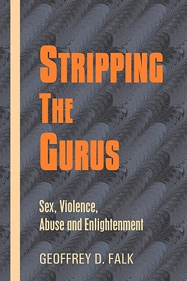 Stripping the Gurus by Falk, Geoffrey David