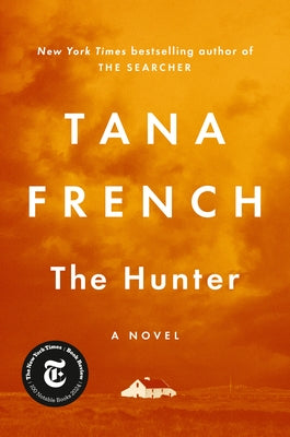 The Hunter by French, Tana