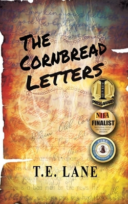The Cornbread Letters by Lane, T. E.