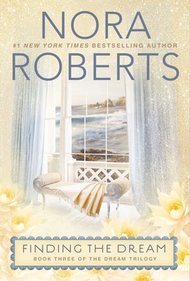 Finding the Dream by Roberts, Nora