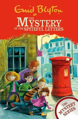 The Mystery of the Spiteful Letters: Book 4 by Blyton, Enid