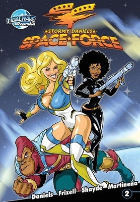 Stormy Daniels: Space Force #2 by Daniels, Stormy