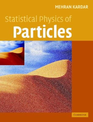 Statistical Physics of Particles by Kardar, Mehran