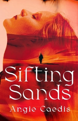 Sifting Sands by Caedis, Angie
