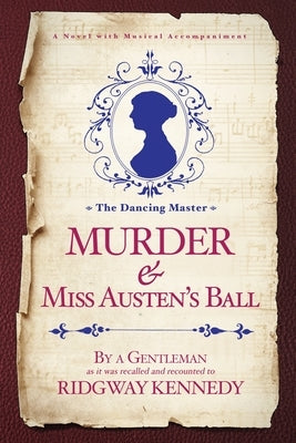 Murder & Miss Austen's Ball by Kennedy, Ridgway