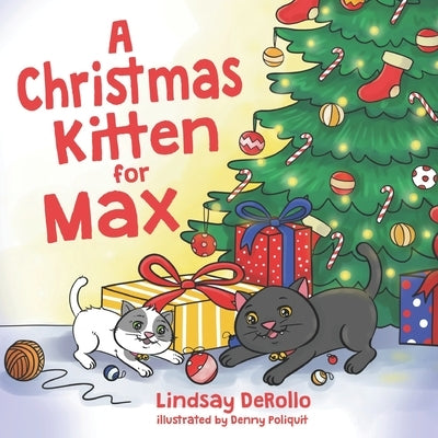 A Christmas Kitten for Max by Poliquit, Denny